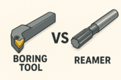 Comparison: Boring Tool vs. Reamer – When Should You Use Each?