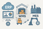ERP vs WMS vs MES｜Differences, Roles & Impact on Manufacturing Efficiency